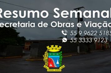 RESUMO SEMANAL SECRETARIA DE OBRAS E VIAÇÃO SEXTA-FEIRA, 09 DE ABRIL DE 2021