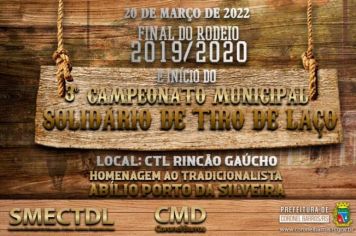 encerramento do 2° Campeonato Municipal Solidário de Tiro de laço e o início do 3º Campeonato Municipal Solidário de Tiro de laço