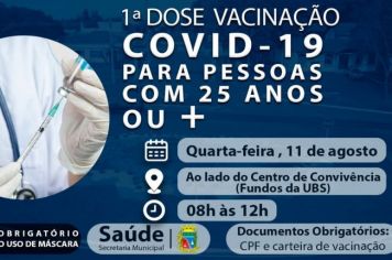 AMANHÃ (11/08) tem vacinação contra a covid-19: pessoas de 25 anos ou mais