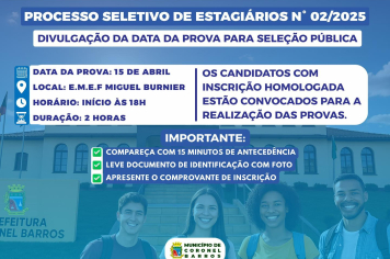 A Prefeitura de Coronel Barros divulga o deferimento das inscrições do PROCESSO SELETIVO DE ESTAGIÁRIOS N° 02/2025 e informa a data da prova!