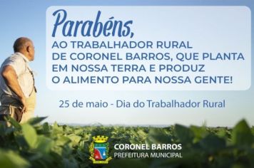 Prefeitura de Coronel Barros presta homenagem ao Dia do Trabalhador Rural