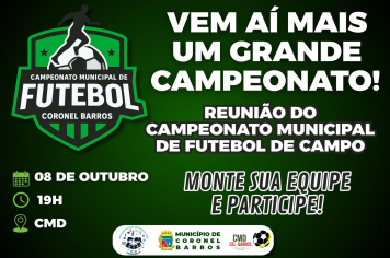 Vem aí mais um grande Campeonato Municipal de Futebol de Campo em Coronel Barros!