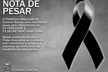 Prefeitura de Coronel Barros emite nota de pesar pela morte do EX-VEREADOR e EX-SECRETÁRIO