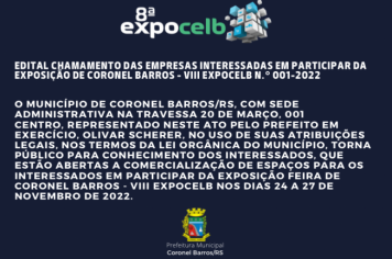 EDITAL CHAMAMENTO DAS EMPRESAS INTERESSADAS EM PARTICIPAR DA EXPOSIÇÃO DE CORONEL BARROS - VIII EXPOCELB N.° 001-2022