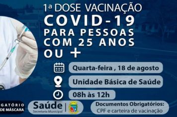 Quarta-feira, 18 de agosto tem vacinação contra a Covid-19 para pessoas de 25 anos ou mais