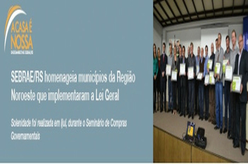 SEBRAE/RS homenageia municípios da Região Noroeste que implementaram a Lei Geral