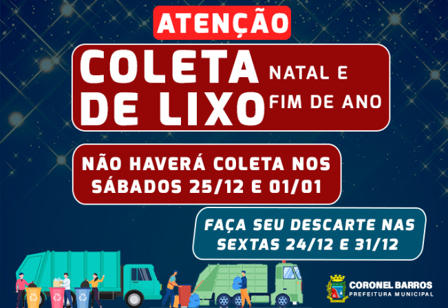 Nos dias 25 de dezembro(Sábado) e 1 de janeiro de 2022(Sábado) NÃO haverá coleta do lixo urbano.