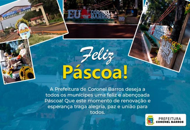 Feliz Páscoa comunidade coronel-barrense!