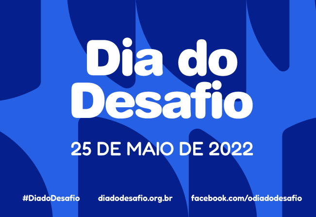 Dia do Desafio 2022