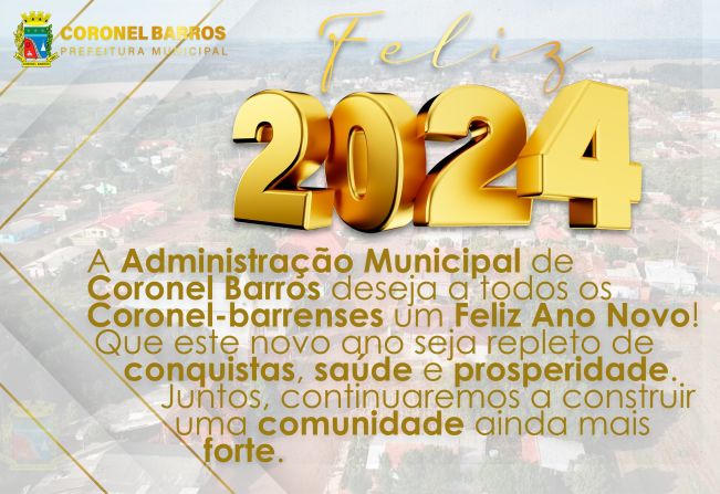 Feliz Ano Novo coronel-barrenses! Excelente 2024!