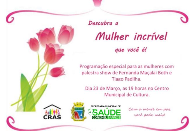 DESCUBRA A MULHER INCRÍVEL! SMS promoverá palestra show no dia 23 de março