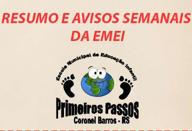 RESUMO/AVISOS SEMANAIS DA EMEI 