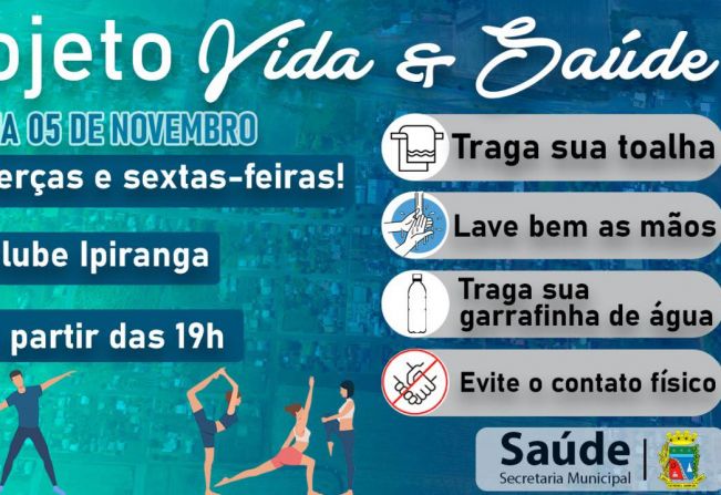 O Projeto Vida e Saúde tem início na próxima sexta-feira, 05.