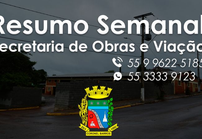 RESUMO SEMANAL SECRETARIA DE OBRAS E VIAÇÃO SEXTA-FEIRA, 22 DE MAIO DE 2021