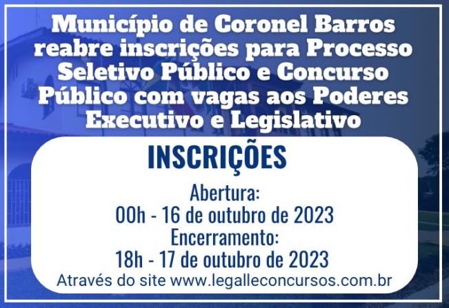 Município de Coronel Barros reabre inscrições para Concurso Público e Processo Seletivo