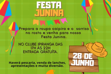  Vem aí a nossa tradicional Festa Junina!