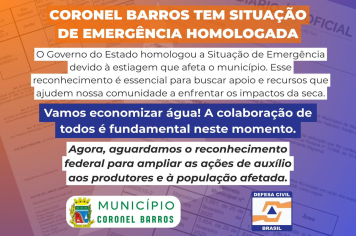 Situação de Emergência em Coronel Barros é homologada pelo Governo do Estado