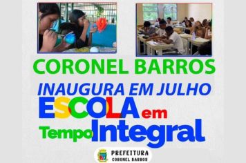 Coronel Barros Implementa Educação em Tempo Integral já com Matrículas Efetivadas