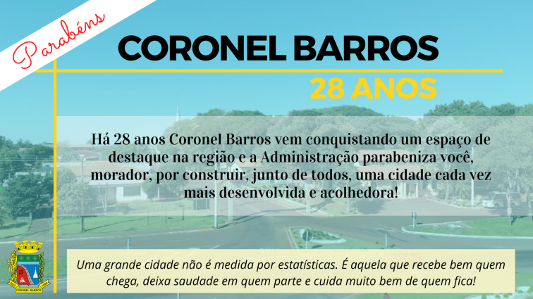 Coronel Barros comemora 28 anos de desenvolvimento